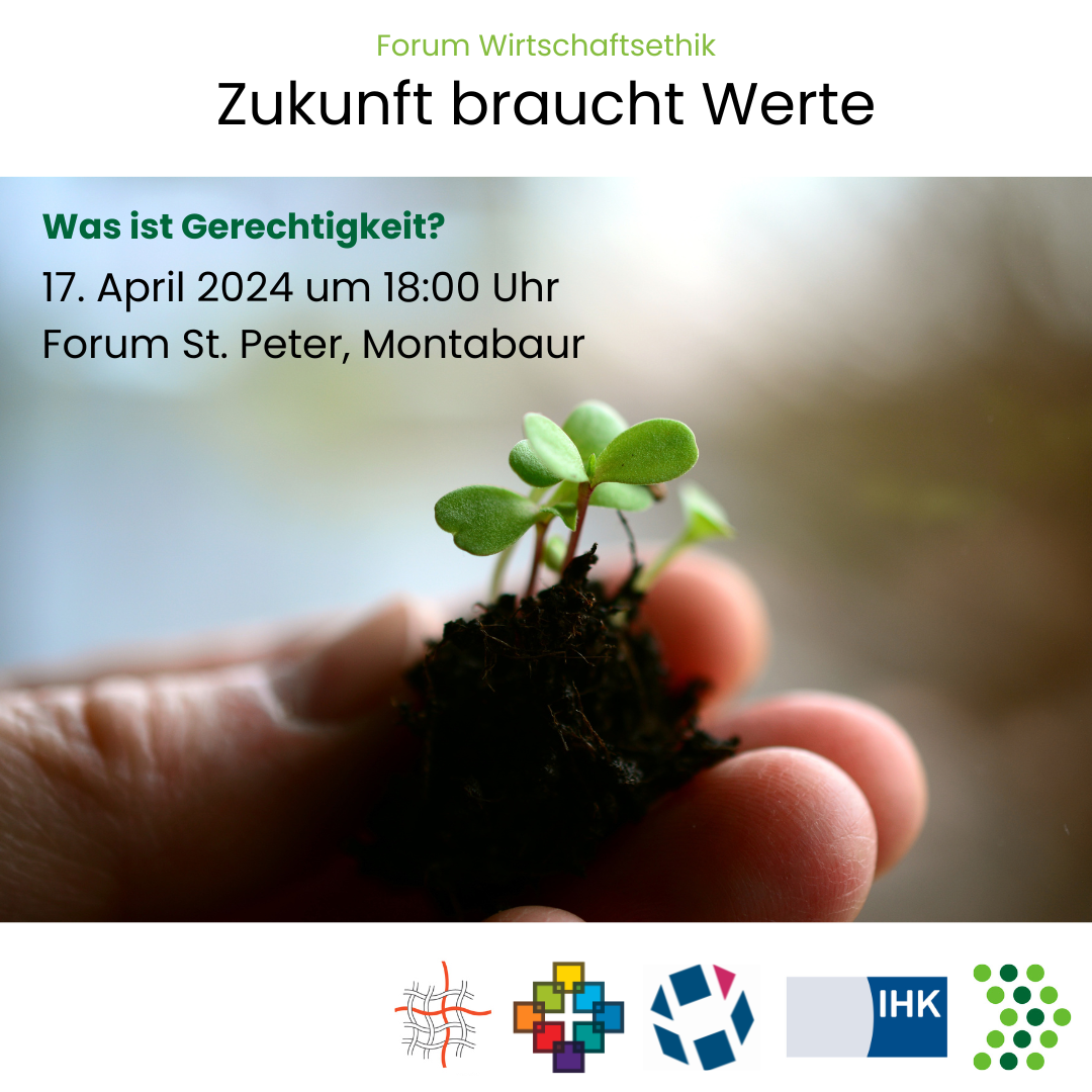 Der Flyer gibt die wichtigen Informtionen zur Veranstaltung des Forums Wirtschaftsethik wieder und zeigt eine Hand, die ein bisschen Erde trägt, aus der ein kleines Kleeblatt wächst. 
