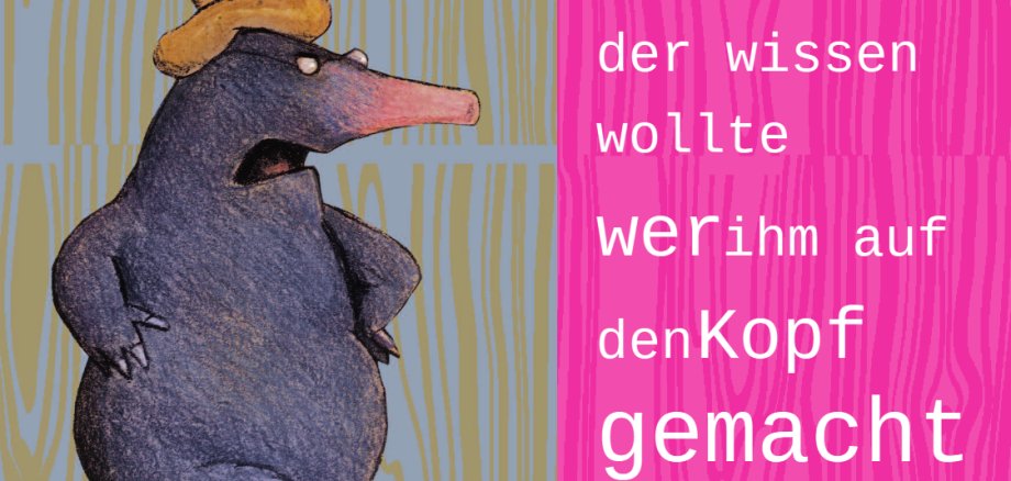 Das Plakat zeigt den Titel der Veranstaltung und ein Bild eines Maulwurfs, der die Arme in die Seite gestemmt hat.